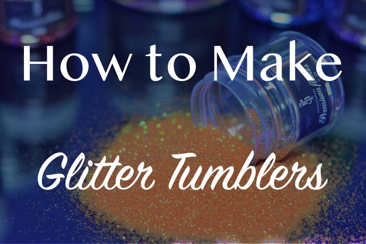 How to make glitter tumblers