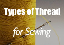 Ultimate Guide to Types of Thread for Sewing and Their Uses
